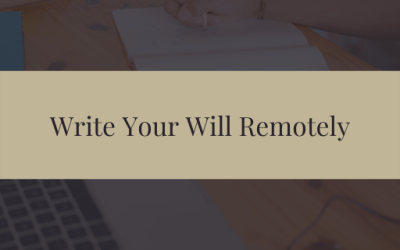 Write Your Will Remotely