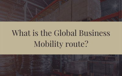 What is the Global Business Mobility route?