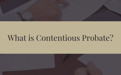What is contentious probate?