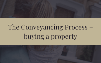 The Conveyancing Process – buying a property